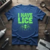 I Have Lice funny insect quote t-shirt with a green spider graphic