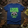 I Have Rabies Raccoon graphic tee featuring a fierce raccoon face with red eyes and biohazard symbol in neon green