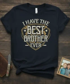 I Have The Best Brother Ever text on a dark t-shirt, featuring bold typography and a shield emblem with tools