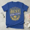 I Have The Best Little Sister Ever quote on a royal blue t-shirt with ornate gold and pink design elements