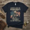 Abraham Lincoln holding a rifle with the American flag behind him, text reads "I Haven't Seen The Democrats This Mad