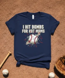 I HIT BOMBS FOR HOT MOMS text with a graphic of a baseball exploding outwards on a navy t-shirt