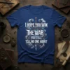 I Hope You Win The War quote t-shirt with sword and thorny vines graphic