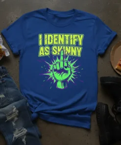 I Identify As Skinny funny quote t-shirt with neon green text and a middle finger graphic on a royal blue