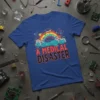 I identify as A MEDICAL DISASTER quote on a blue t-shirt with a rainbow and floral graphic