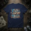 I JUST LOOK ILLEGAL quote t-shirt with steampunk gear graphics in distressed copper and blue