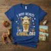 I Just Really Like Camel, OK! text with a cute camel face graphic on a blue t-shirt