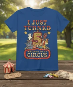 Blue t-shirt with "I Just Turned 5 Welcome To My Circus" text and cartoon circus animals graphic for a 5th