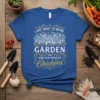 T-shirt with text "I Just Want to Work Garden And Play With My Chickens" featuring chicken and garden graphics