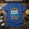 I laughed so hard tears ran down my legs quote t-shirt with blue and white bubble graphic and falling tear