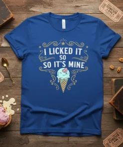 I Licked It So It's Mine t-shirt design with cute ice cream cone and playful typography