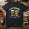 I Like Bourbon And My Dog And Maybe 3 People quote on a navy t-shirt with dog and bourbon glass