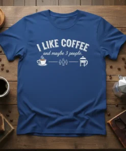 White text "I LIKE COFFEE and maybe 3 people" with graphics of coffee cup, people, and French press on a