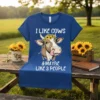 T-shirt with "I Like Cows & Maybe Like 3 People" text and a cow wearing a sunflower crown graphic