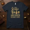 I Like Golf and Scotch And Maybe 3 People t-shirt design with golf bag, clubs, golf ball, scotch bottle and