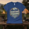I Like Hunting Fishing and Maybe 3 People text with mountain and tree graphic on a blue t-shirt