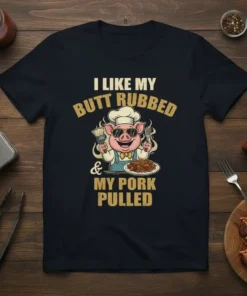I Like My Butt Rubbed & My Pork Pulled funny pig chef t-shirt design with golden typography and cartoon pig