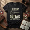 I Like My Guitar And Maybe 3 People quote with acoustic guitar graphic on a black t-shirt