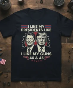 T-shirt design featuring Ronald Reagan and Donald Trump with text "I Like My Presidents, Like I Like My Guns 40