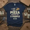 T-shirt with the quote "I Like Like Pizza And Maybe Like 3 People" and a slice of pizza graphic