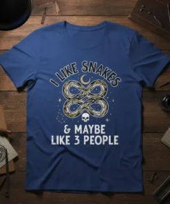 I Like Snakes & Maybe Like 3 People quote on a blue t-shirt with snake infinity symbol and skull graphic