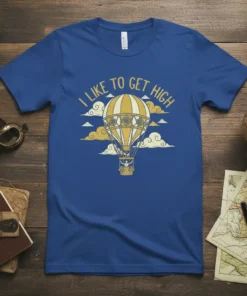 I Like to Get High text above a vintage hot air balloon with clouds on a royal blue t-shirt