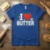 I LOVE BUTTER t-shirt design with a red heart and kitchen utensils, perfect for bakers