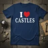 I Love Castles T-Shirt bold graphic design printed on comfortable cotton t-shirt
