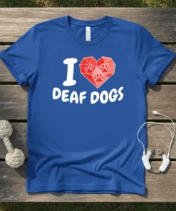 Blue t-shirt with white text "I Love Deaf Dogs" and a red heart with paw prints inside