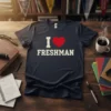 I Love Freshman t-shirt with a distressed red heart symbol and bold white text