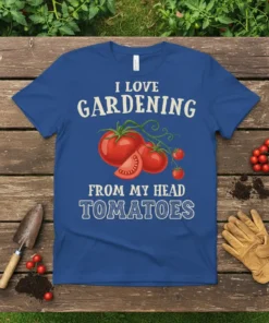 I Love Gardening From My Head Tomatoes quote on a blue t-shirt with a graphic of ripe tomatoes and vines