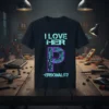 I LOVE HER PERSONALITY text with circuit board 'P' graphic on a black t-shirt design