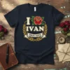 Navy t-shirt with "I Love Ivan True Love" text, a red rose, and gold laurel wreath design