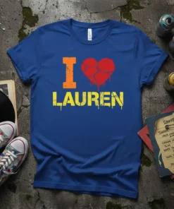 Blue t-shirt with "I LOVE LAUREN" text and a red broken heart graphic with dripping effect