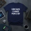 I Love Math It Makes People Cry funny math quote t-shirt design with white and pink glitch text