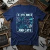 I Love Math And Cats T-Shirt design featuring a black cat surrounded by math equations, geometric shapes, and a calculator