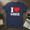 Navy blue t-shirt with white text "I Love Mike" and a red heart graphic, perfect for expressing affection