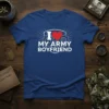 I Love My Army Boyfriend t-shirt with red heart graphic and gear design