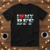 I Love My BFF text with a red heart graphic on a black t-shirt design for best friends
