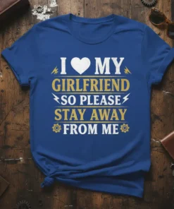 I ❤️ MY GIRLFRIEND text design featuring stylish typography on quality t-shirt