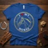 Blue t-shirt with gold text "I Love My Horse" and a horse head graphic inside a circle