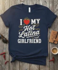 I Love My Hot Latina Girlfriend text design with a flaming heart and decorative swirls on a navy t-shirt