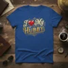 I Love My Hubby T-Shirt with a red heart and gold text, designed for wives to show affection for their