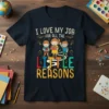 Teacher T-Shirt with "I Love My Job For All The Little Reasons" text and cartoon children graphic