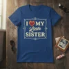 I Love My Little Sister text design with a flaming heart graphic on a blue t-shirt
