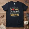 I Love My Mamaw T-Shirt with a red heart and decorative frame, featuring the text "I Love My Mamaw" and