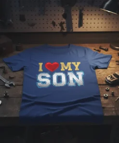 I Love My Son text with a red heart and bold "SON" graphic on a blue t-shirt