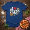 I Love Pizza Since Forever text with pixel heart and pizza graphic on a blue t-shirt
