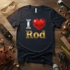 I Love Rod T-Shirt design featuring silver 'I', a red gemstone heart, and gold 'Rod' text