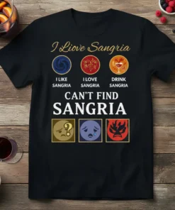 I Llove Sangria I text design featuring creative typography on quality t-shirt